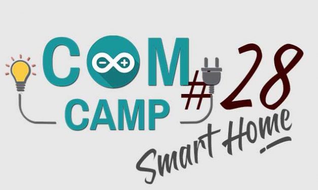 ComCamp #28 Smart Home Smart Camp