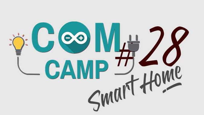 ComCamp #28 Smart Home Smart Camp